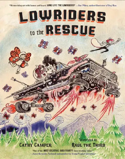 Lowriders to the Rescue by Cathy Camper
