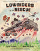 Lowriders to the Rescue by Cathy Camper