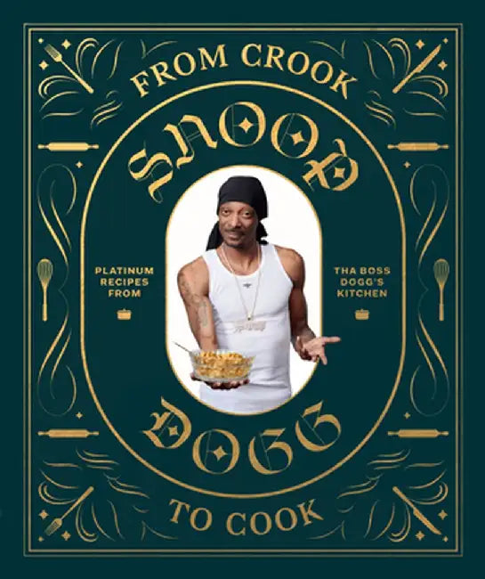 Snoop Dogg Cookbook by Snoop Dogg