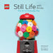 Lego Still Life with Bricks: The Art of Everyday Play by Lydia Ortiz
