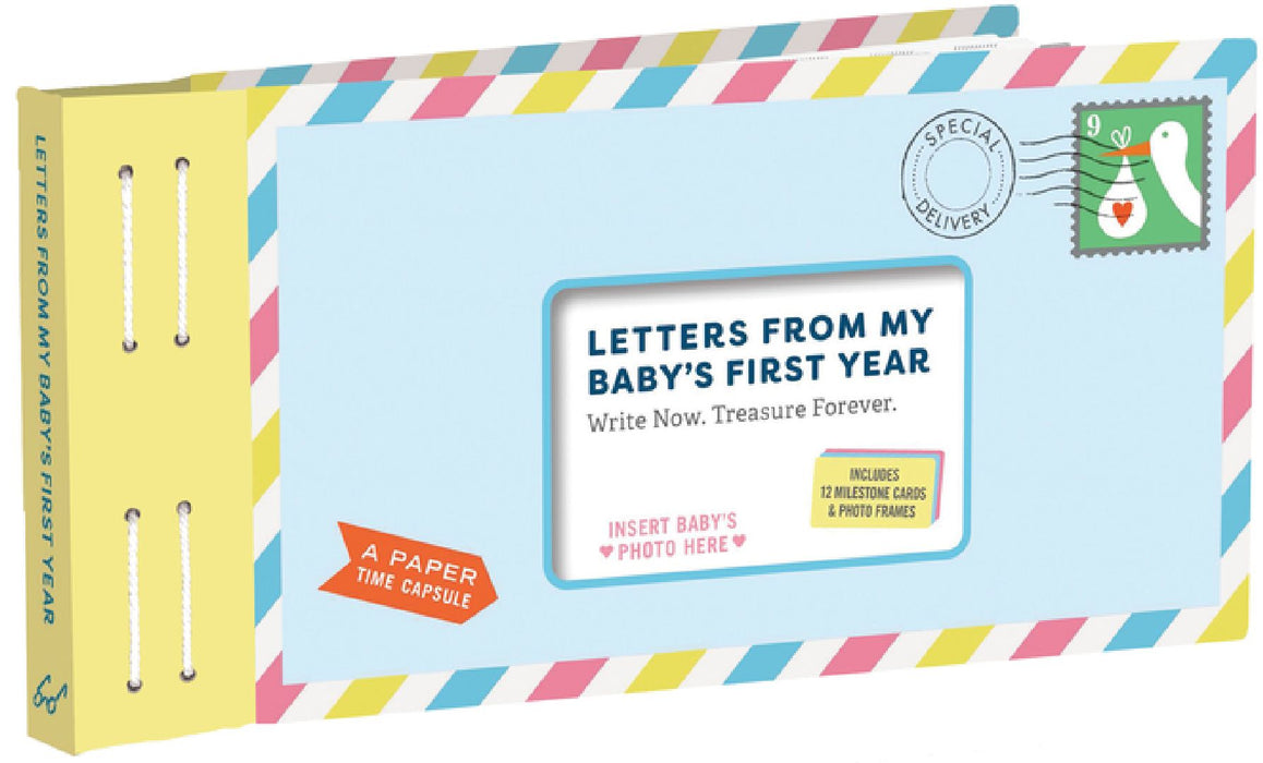 Letters from My Baby's First Year: Write Now. Treasure Forever. by Lea Redmond