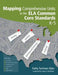 Mapping Comprehensive Units to the ELA Common Core Standards, K–5 by Katherine