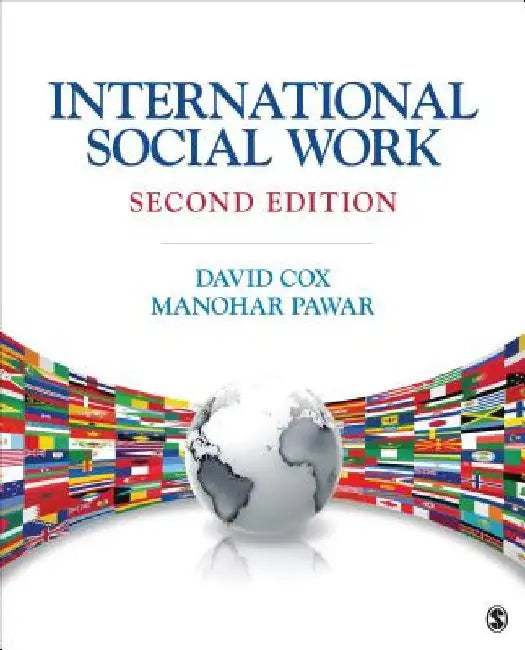 International Social Work: Issues, Strategies, and Programs by David R. Cox