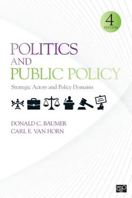 Politics and Public Policy by Donald C