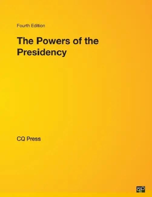 The Powers of the Presidency by Cq Press