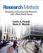 Research Methods: Designing and Conducting Research With a Real-World Focus by Carrie A