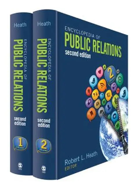 Encyclopedia of Public Relations by Robert L