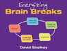Energizing Brain Breaks by David U. Sladkey