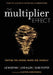 The Multiplier Effect: Tapping the Genius Inside Our Schools by Liz Wiseman