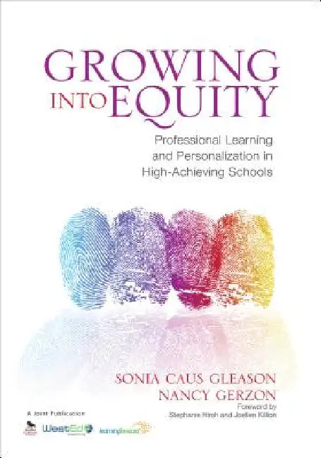 Growing Into Equity: Professional Learning and Personalization in High-Achieving Schools by Sonia Caus Gleason, Nancy Gerzon