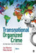 Transnational Organized Crime: An Overview from Six Continents by Jay S. Albanese