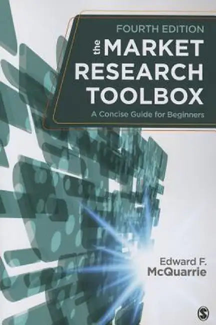 The Market Research Toolbox: A Concise Guide for Beginners by Edward F. McQuarrie