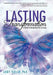 Lasting Transformation: A Guide to Navigating Life's Journey by Abby Rosen Phd