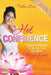Hot Confidence: Conscious Pathways to Take You from Mini-Me to Magnificent by Nadine Love