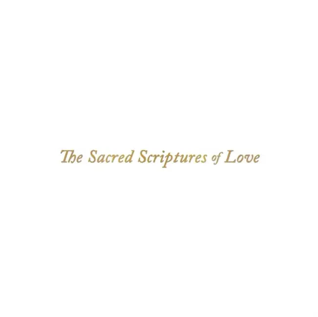 The Sacred Scriptures of Love by Victoria of Light