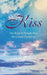 Kiss: The Keep-It-Simple Way We Create Ourselves by Celia Cornick