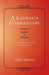 A Layman's Commentary: Volume 3-Books of Wisdom by John Devine