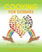 Cooking for Dormies: And Busy People of All Ages by Ph. D. Debbie Jacobson