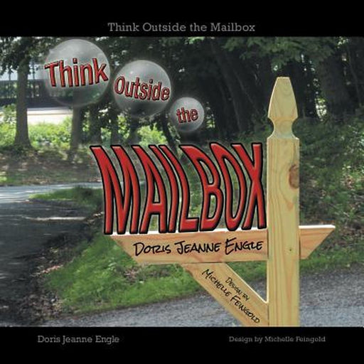 Think Outside the Mailbox by Doris Jeanne Engle