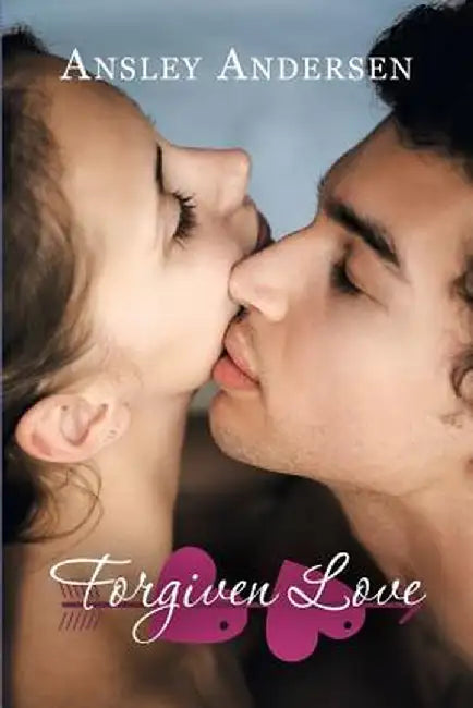 Forgiven Love by Ansley Andersen