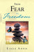 From Fear to Freedom by Eagle Annie