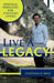 Live a Legacy: Spiritual Principles for Strategic Living by Jonathan D. Benz
