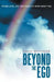 Beyond the Ego: Where Love, Joy, and Peace of Mind Await You by David Mutchler