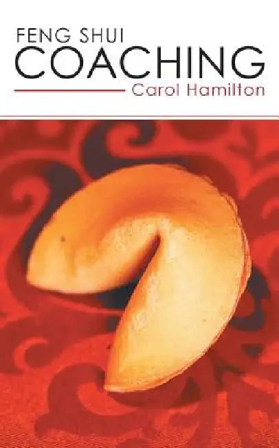 Feng Shui Coaching by Carol Hamilton
