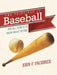 The Principle of Baseball: All There Is to Know about Hitting and More by John F. Paciorek