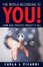 The World According to YOU!: How Our Choices Create It All by Carla L. Picardi