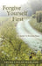 Forgive Yourself First: A Guide To Personal Peace by Velma Callan Harland