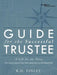 Guide for the Successful Trustee: A Gift for the Heirs by R. D. Finley