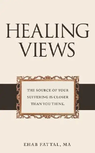 Healing Views by Ehab Fattal Ma