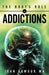 The Body's Role in Addictions by Jean Armour