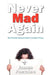 Never Mad Again: The Transformational Guide to Live in Peace by James Fontaine