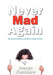 Never Mad Again: The Transformational Guide to Live in Peace by James Fontaine
