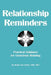 Relationship Reminders: Practical Guidance for Conscious Relating by Betty Lue Lieber Mft