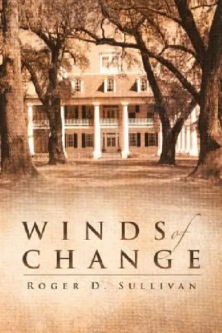 Winds of Change by Roger D. Sullivan