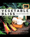 Vegetable Bliss: Simple Seed-To-Table Inspiration by Julie Sochacki