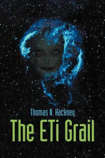The Eti Grail by Thomas N. Hackney