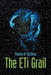 The Eti Grail by Thomas N. Hackney