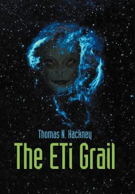 The Eti Grail by Thomas N. Hackney