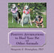 Positive Affirmations to Heal Your Pet and Other Animals by Margarete S. Birmingham
