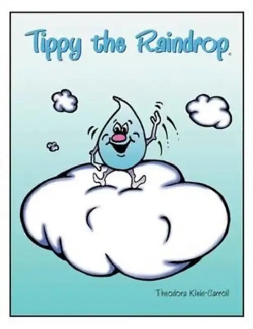 Tippy The Raindrop by Theo Klein