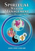 Spiritual Wealth Management: The Abundance Bible & Prosperity Manifesto by George S. Mentz Jd Mba Cwm