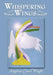 Whispering Wings: My Walk with God by Angelcia Carol Wright