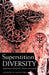 Superstition Diversity: Superstitions, Witchcraft, Taboos, and Legends by Andrew Nyakupfuka
