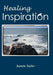 Healing Inspiration: A Journal by Jeanete Taylor