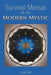 Survival Manual for the Modern Mystic by Linda Silk