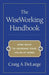 The Wiseworking Handbook by Craig A. Delarge